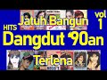 Hits Dangdut '90an vol. 1 - Lagu Dangdut Hits 90an - Dangdut Jadul