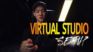 SETTING UP YOUR VIRTUAL STUDIO
