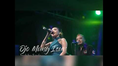 Syahiba saufa - Ojo mung isun
