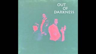 Video thumbnail of "Out Of Darkness - Love To Love"