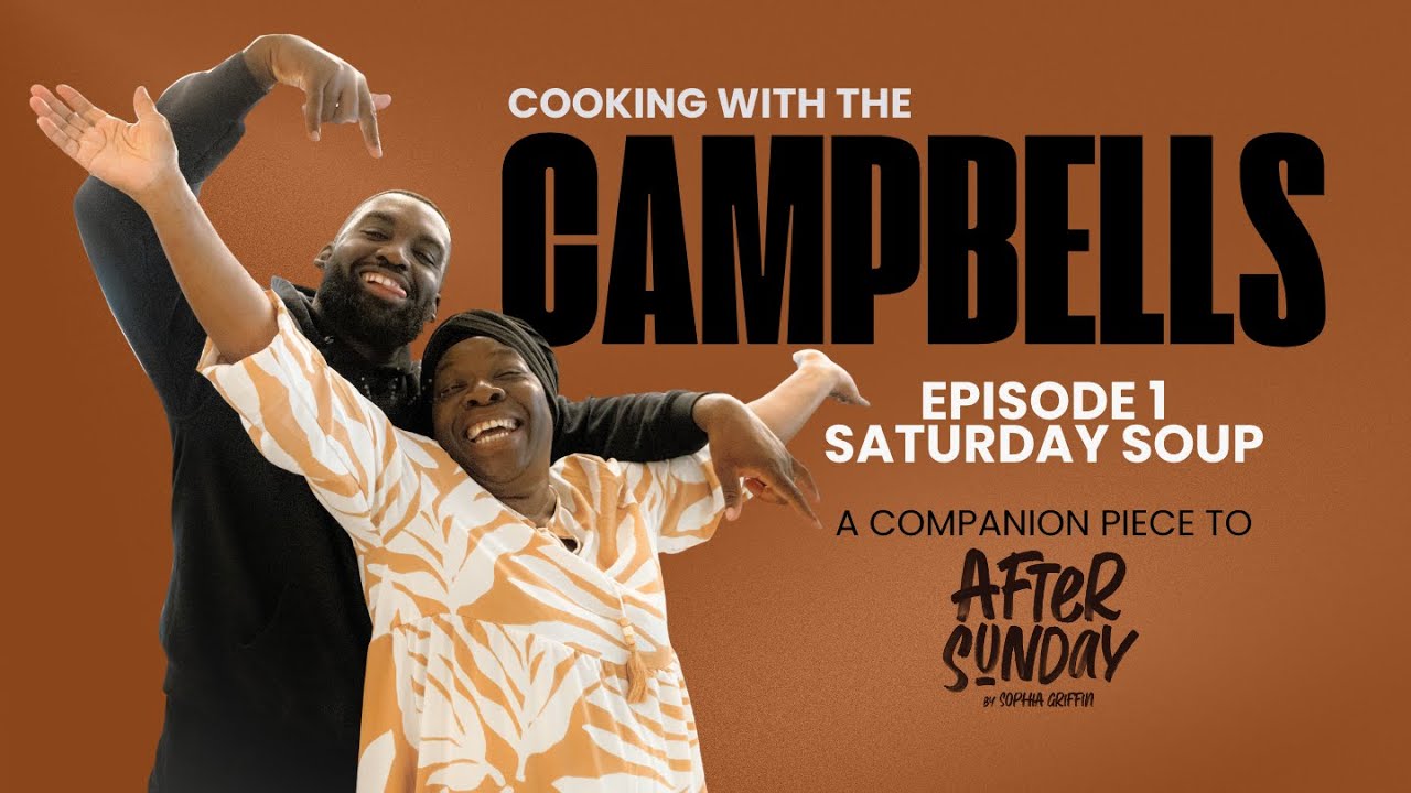 Cooking with the Campbells: Ep 1 - Saturday Soup