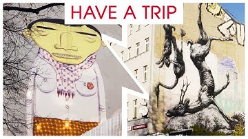 Sightseeing Berlin: STREET ART | HAVE A TRIP - Discover Berlin