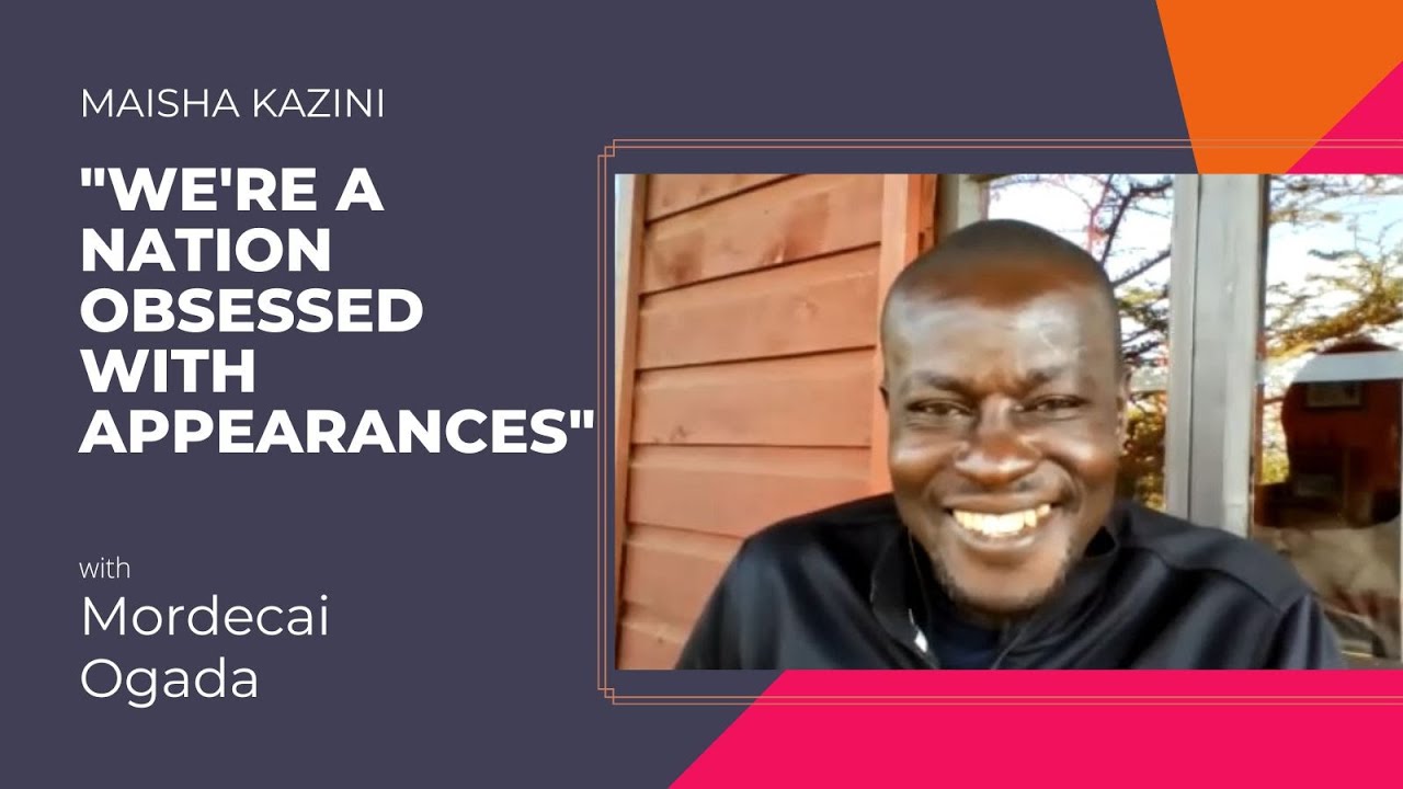 We're a nation obsessed with appearances - A conversation with Mordecai Ogada