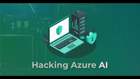 Hacking Azure AI
