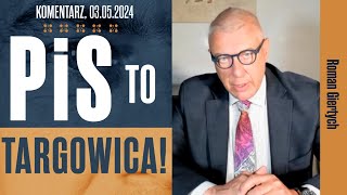 PiS to TARGOWICA! | Roman Giertych komentarz, 03.05.2024