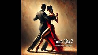 Gardenia - Tango Vita 2 | Passionate Tango Dance Music | Best Classic Tango Songs