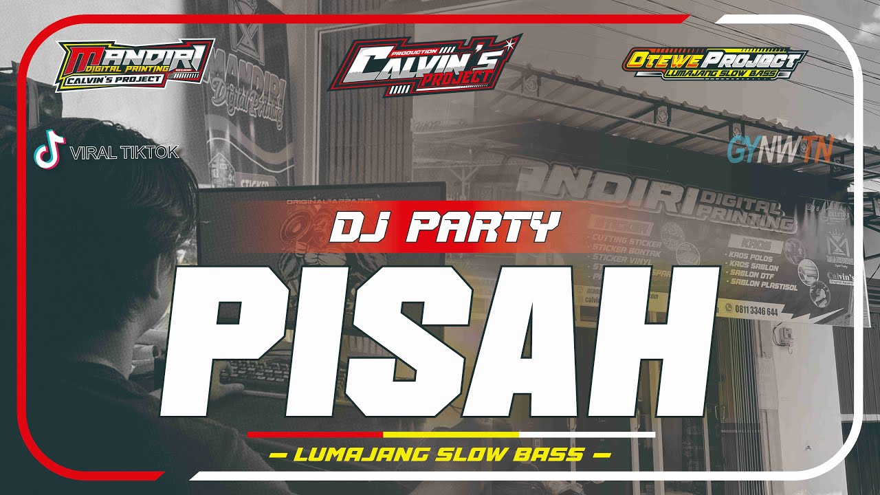 SPECIAL PERFORM CALVIN'S PROJECT Ft MANDIRI DIGITAL PRINTING | DJ SLOW PARTY PISAH by OTW PROJECT