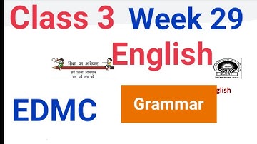 EDMC Class 3 Week 29 English Worksheet 29 Grammar fully solve with explanation@padhoindia630class 3rd