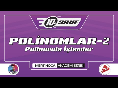Polinomlar-2 | Polinomda İşlemler | 10.Sınıf Konu Anlatımı | Akademi Serisi