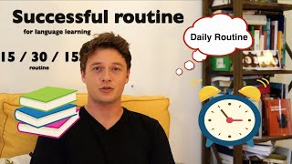 Daily Study Routine for Learning a Language  15/30/15 method