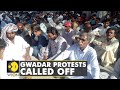 After a month of a stir, Gwadar protests were called off as Pakistan government accept all demands