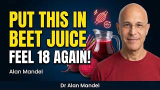 “Add THIS to Beet Juice After 60 and DOUBLE Blood Flow Naturally | Dr. Alan Mandell”