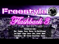 Freestyle Flashback Volume 3 (Freestyle Mix)