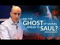 "Did The Ghost Of Samuel Appear To Saul?" with Doug Batchelor (Amazing Facts)