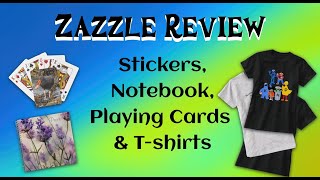 Zazzle Reviews: Notebooks, Stickers, Playing Cards, T-Shirts and Posters