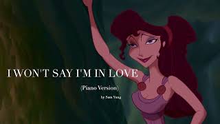 I Wont Say Im In Love (Piano Version) ~ Hercules ~ by Sam Yung