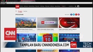 Situs dan Aplikasi CNNIndonesia.com Kini Tampil Lebih Fresh
