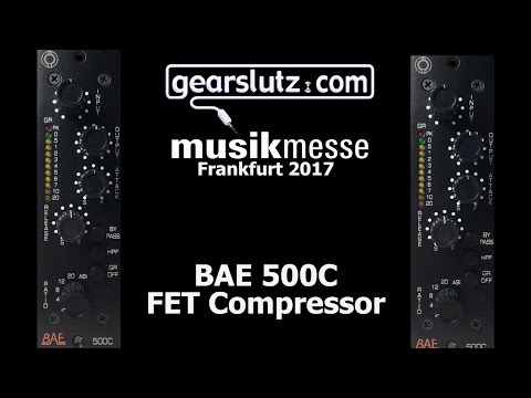 BAE 500C FET Compressor - Gearslutz @ Musikmesse 2017 - YouTube