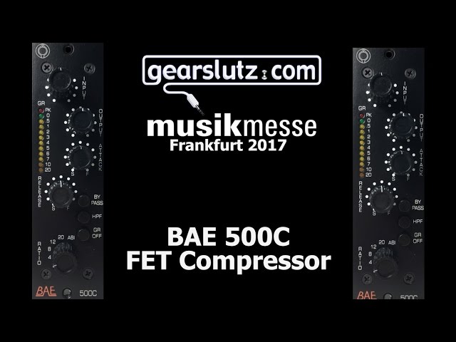 BAE 500C FET Compressor - Gearslutz @ Musikmesse 2017 - YouTube