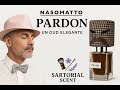 NASOMATTO PARDON: UN OUD ELEGANTE