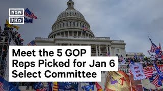 5 GOP Reps Picked for Jan 6 Select Committee