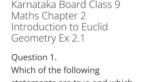 Euclid Geometry Class 9 Maths Exercise 2.1 Chapter 2 notes answers Karnataka state syllabus