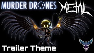 Murder Drones - Murder Brings (Trailer Theme) 【Intense Symphonic Metal Cover】
