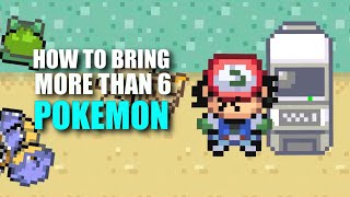 How To Bring More Than 6 Pokemon To Your Party