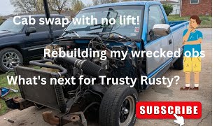 Trusty Rusty Obs Chevy totaled! I will do a cab swap with no lift!  #chevy #mechanic