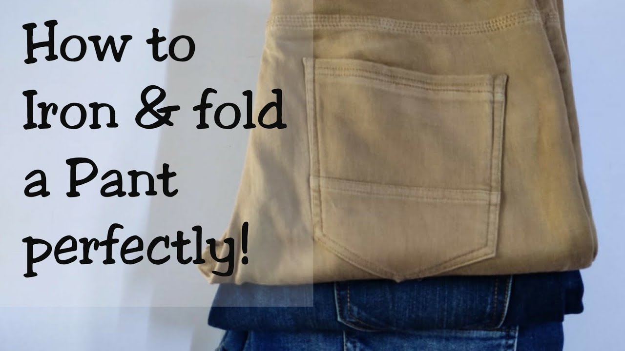 How to Iron & Fold Pant / Trousers | Step by step guide to iron pants ...