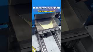 8k mirror circular plate(SS)#grinding #factory #manufacturer
