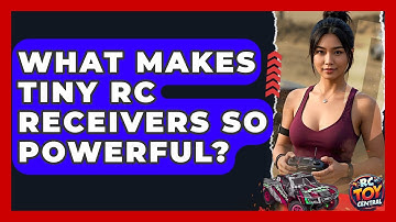 What Makes Tiny RC Receivers So Powerful? - RC Toy Central
