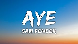 Video thumbnail of "Sam Fender - Aye (Lyrics)"