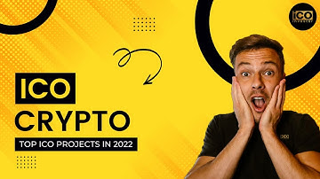 ICO Crypto | Top ICO Projects In 2022 | Initial Coin Offering