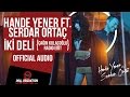 Hande Yener Ft Serdar Ortaç İki Deli Çağın Kulaçoğlu Radio Edit Hande Yener Ft Serdar Ortaç İki Deli Çağın Kulaçoğlu Radio Edit