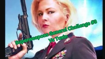 Command & Conquer: Generals – Zero Hour. Superweapons Challenge 3 Vs  Toxin (Hard).