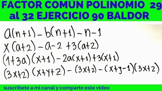 FACTOR COMÚN POLINOMIO 29 al 32 EJERCICIO 90 ÁLGEBRA BALDOR (CASO I)