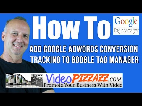Add Google Adwords Conversion Tracking To Google Tag Manager 2017