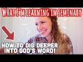 HOW TO DIG DEEPER INTO GOD'S WORD: how I study my bible in-depth bible study/study the bible with me