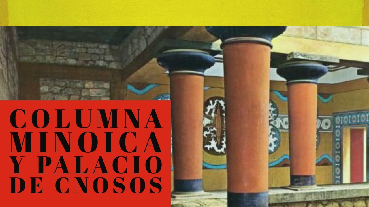 La columna minoica y el templo de Cnosos - YouTube