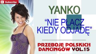 Yanko - Nie płacz kiedy odjadę [Cover]