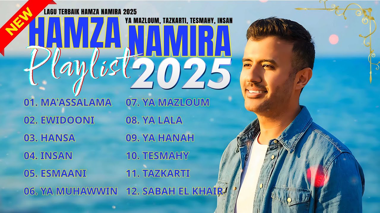 π§ HAMZA NAMIRA β TOP 30 SONGS OF ALL TIME π ARABIC MUSIC 2025 MIX π§ HAMZA NAMIRA β TOP 30 SONGS OF ALL TIME π ARABIC MUSIC 2025 MIX
