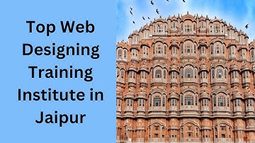 Top Web Designing Training Institute in Jaipur | Web Designing Program