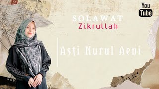 Zikrullah ( ذِكْرُ اللّٰهِ ) Cover Asti Nurul Aeni Ft Khalifatul Ardani