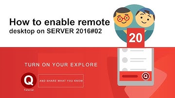 20-How to enable remote desktop on SERVER 2016#02