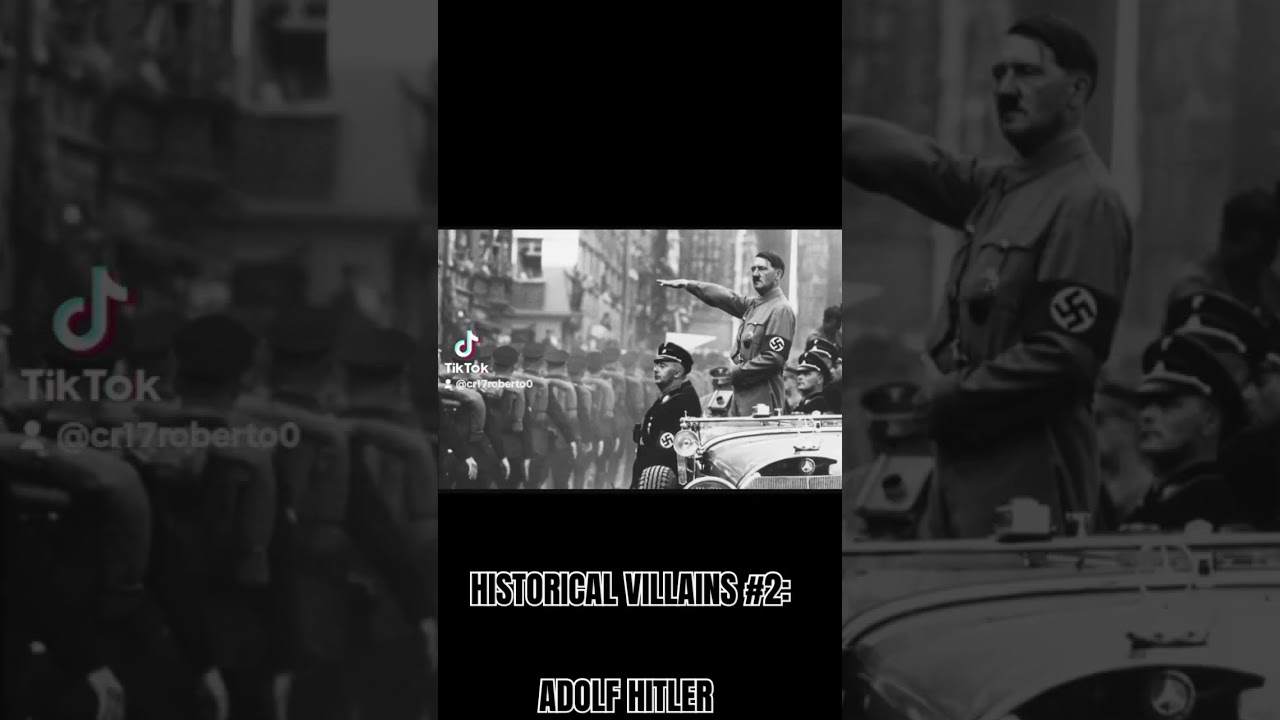 HISTORICAL VILLAINS #2: ADOLF HITLER