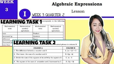 G7- ALGEBRAIC EXPRESSIONS | Learning Task 1-2 Week 3