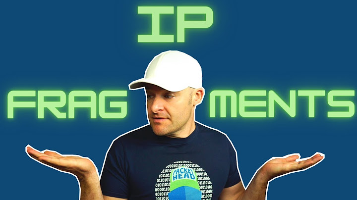 How IP FRAGMENTATION Works