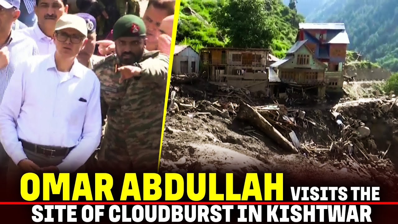 J&K CM Omar Abdullah visits incident site of cloudburst to assess situation & ongoing relief efforts