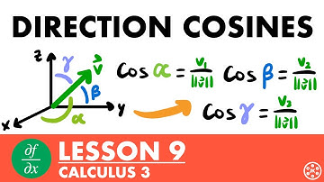 Direction Cosines | Calculus 3 Lesson 9 - JK Math
